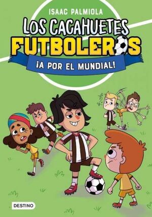 LOS CACAHUETES FUTBOLEROS 4. ¡A