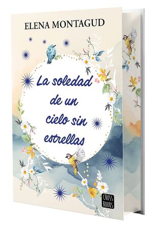 LA SOLEDAD DE UN CIELO SIN ESTRELLAS. EDICIÓN ESPECIAL