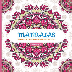 MANDALAS 11.LIBRO DE COLOREAR PARA ADULTOS