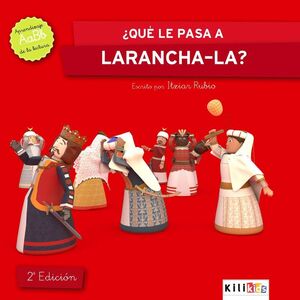 (2 ED) ¨QUE LE PASA A LARANCHA-LA?