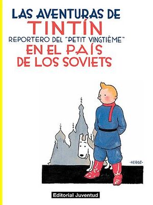 LAS AVENTURAS DE TINTIN EN EL PAIS DE LOS SOVIETS