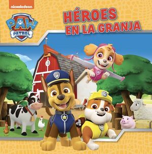 PAW PATROL / PATRULLA CANINA - UN CUENTO - HEROES