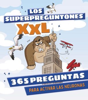 LOS SUPERPREGUNTONES XXL - 365 PREGUNTAS PARA ACTI